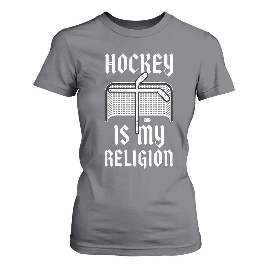Hockey Is My Religion T Shirt For Women Funny Christian Goalie Gift TS12 Charcoal Print Your Wear