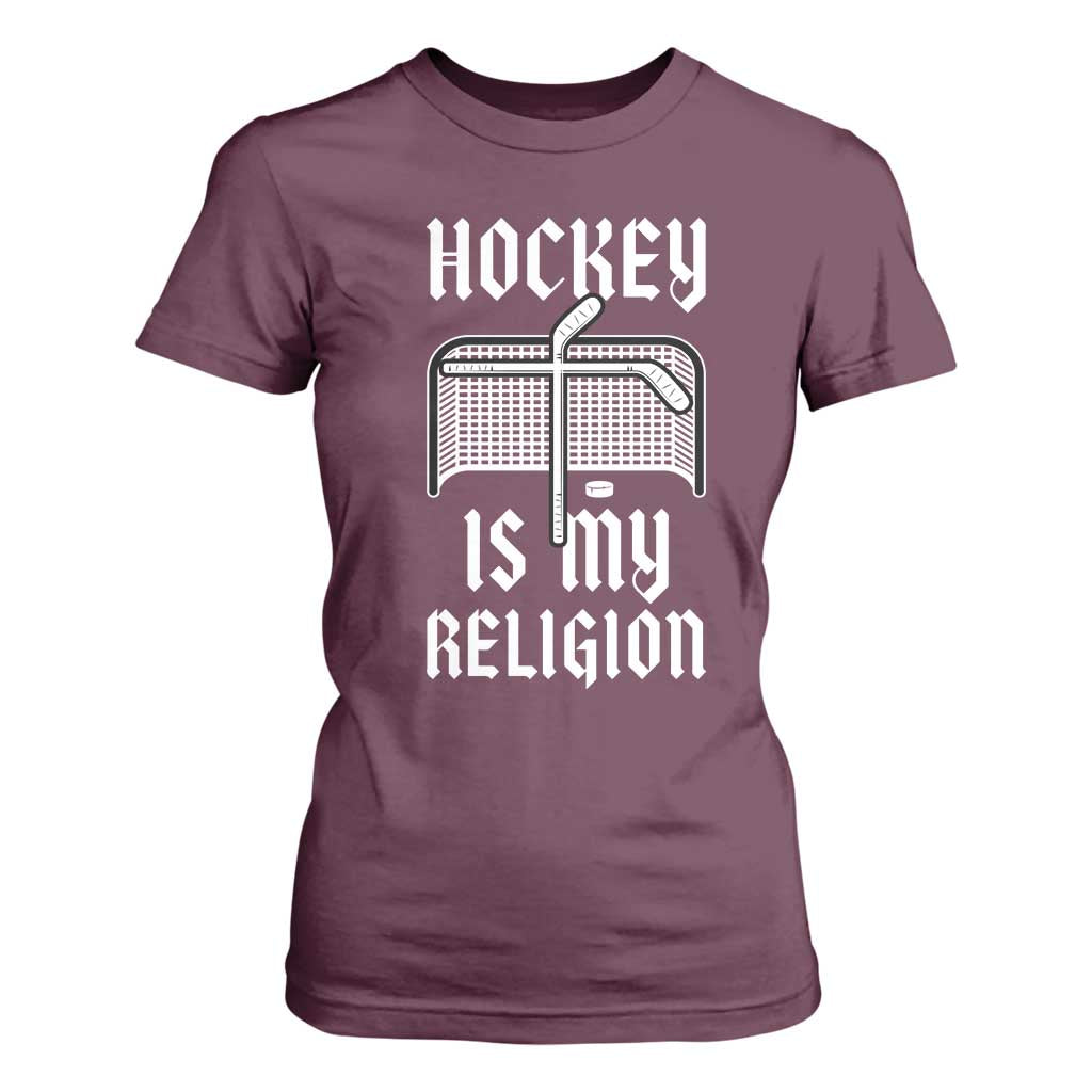 Hockey Is My Religion T Shirt For Women Funny Christian Goalie Gift TS12 Maroon Print Your Wear