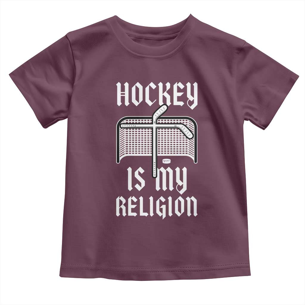 Hockey Is My Religion Toddler T Shirt Funny Christian Goalie Gift TS12 Maroon Print Your Wear