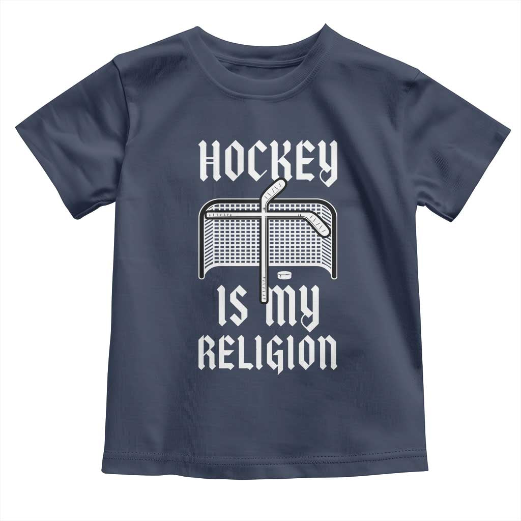 Hockey Is My Religion Toddler T Shirt Funny Christian Goalie Gift TS12 Navy Print Your Wear