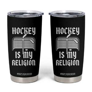 Hockey Is My Religion Tumbler Cup Funny Christian Goalie Gift TS12 Black Print Your Wear