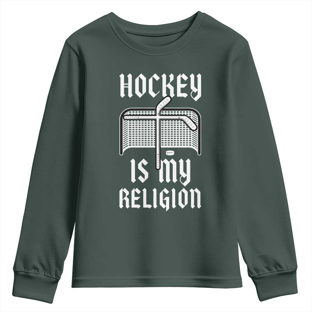Hockey Is My Religion Youth Sweatshirt Funny Christian Goalie Gift TS12 Dark Forest Green Print Your Wear
