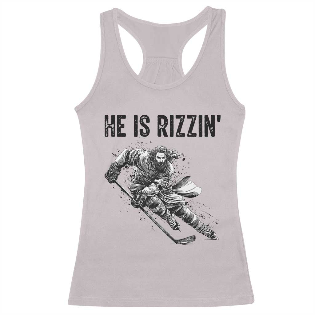 Funny Christian Ice Hockey Lover Gift Racerback Tank Top He Is Rizzin TS12 Ice Gray Print Your Wear