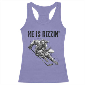 Funny Christian Ice Hockey Lover Gift Racerback Tank Top He Is Rizzin TS12 Violet Print Your Wear