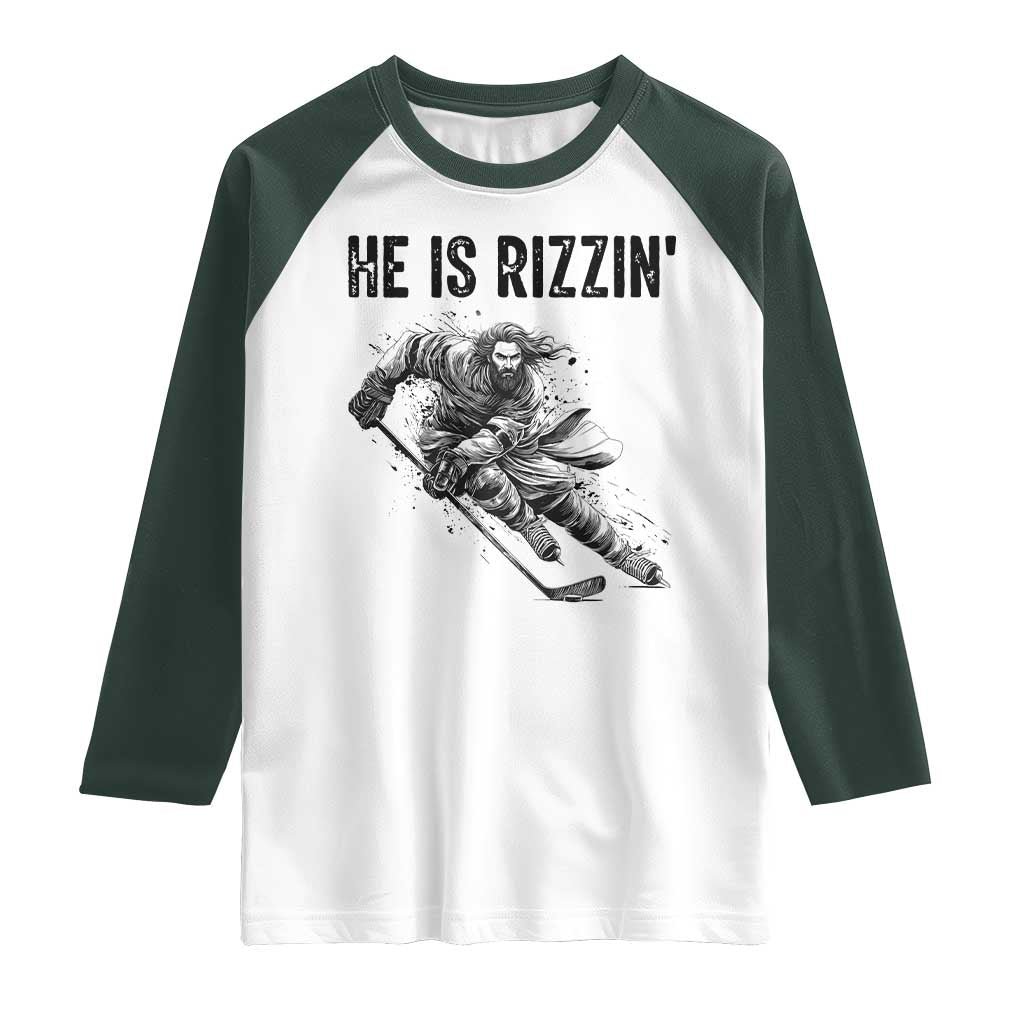 Funny Christian Ice Hockey Lover Gift Raglan Shirt He Is Rizzin TS12 White Dark Forest Green Print Your Wear