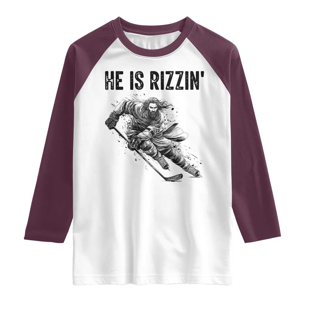 Funny Christian Ice Hockey Lover Gift Raglan Shirt He Is Rizzin TS12 White Maroon Print Your Wear