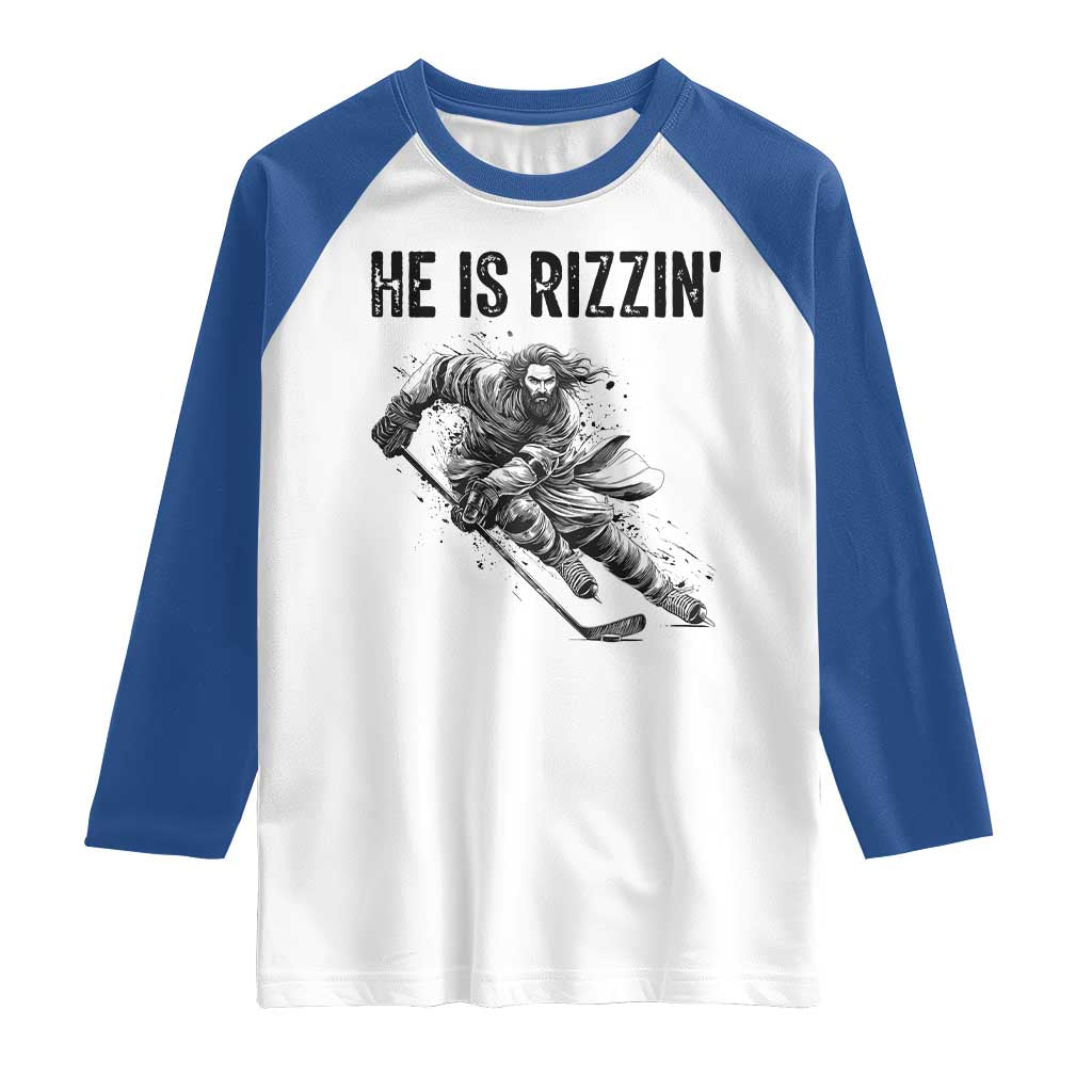 Funny Christian Ice Hockey Lover Gift Raglan Shirt He Is Rizzin TS12 White Royal Print Your Wear