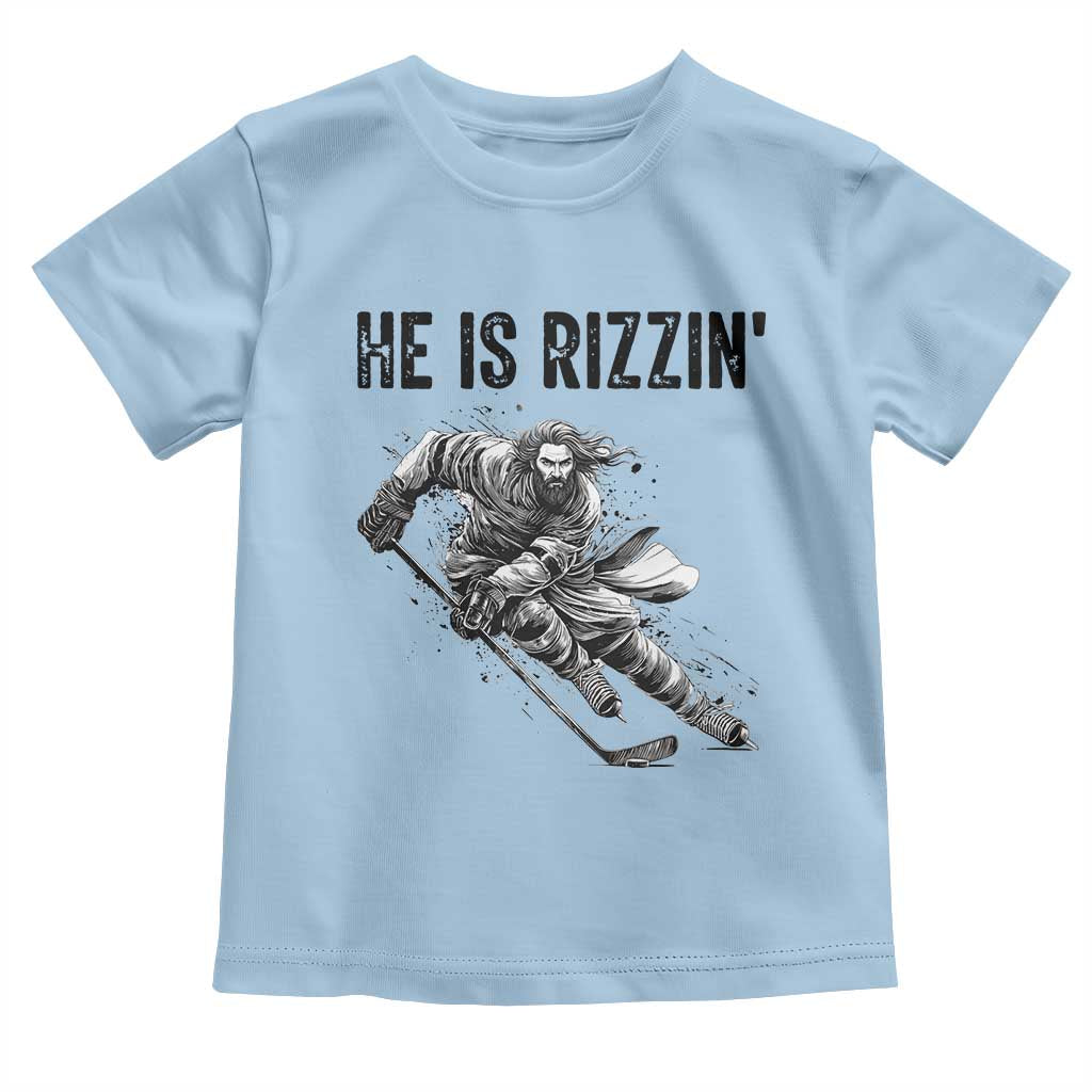 Funny Christian Ice Hockey Lover Gift Toddler T Shirt He Is Rizzin TS12 Light Blue Print Your Wear