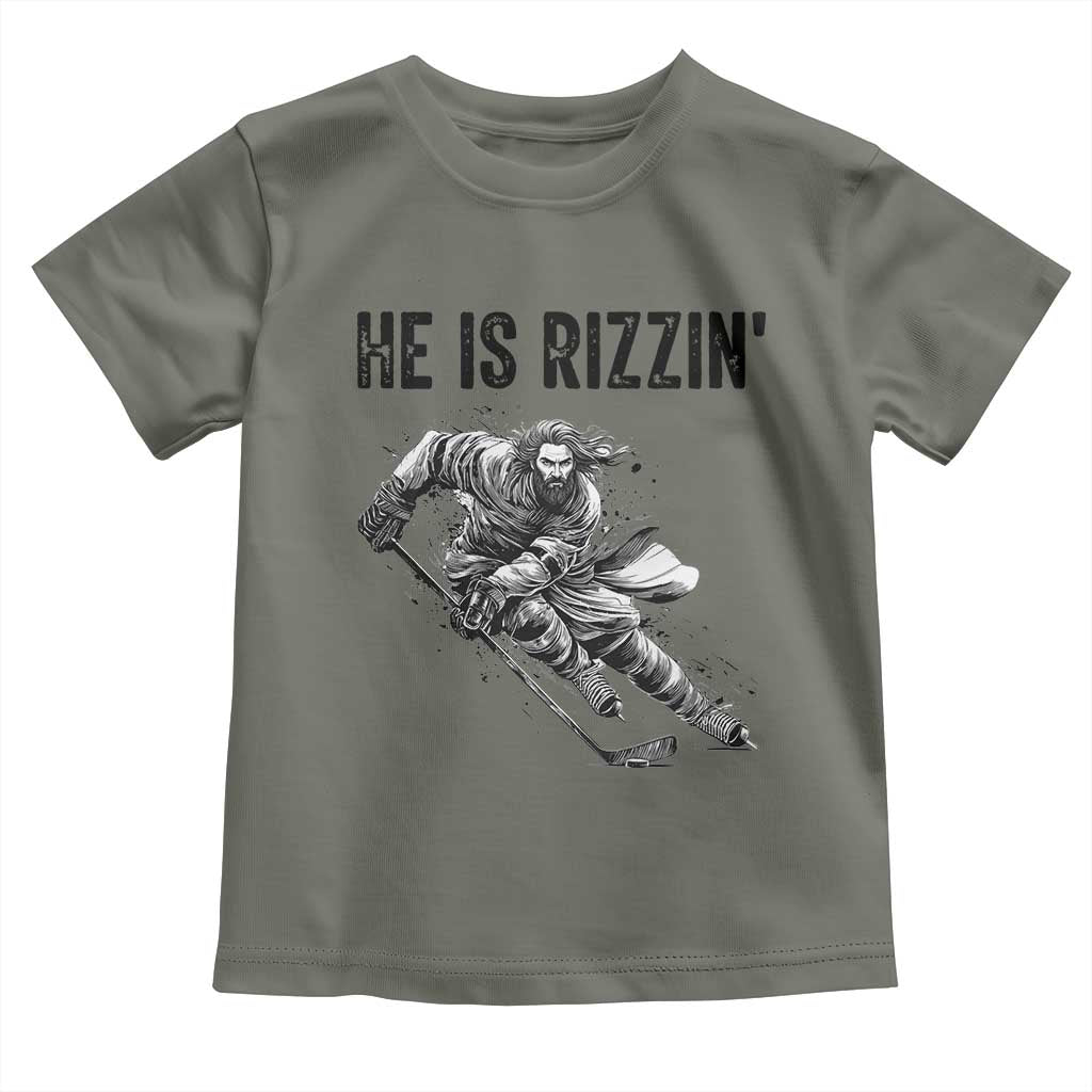 Funny Christian Ice Hockey Lover Gift Toddler T Shirt He Is Rizzin TS12 Military Green Print Your Wear