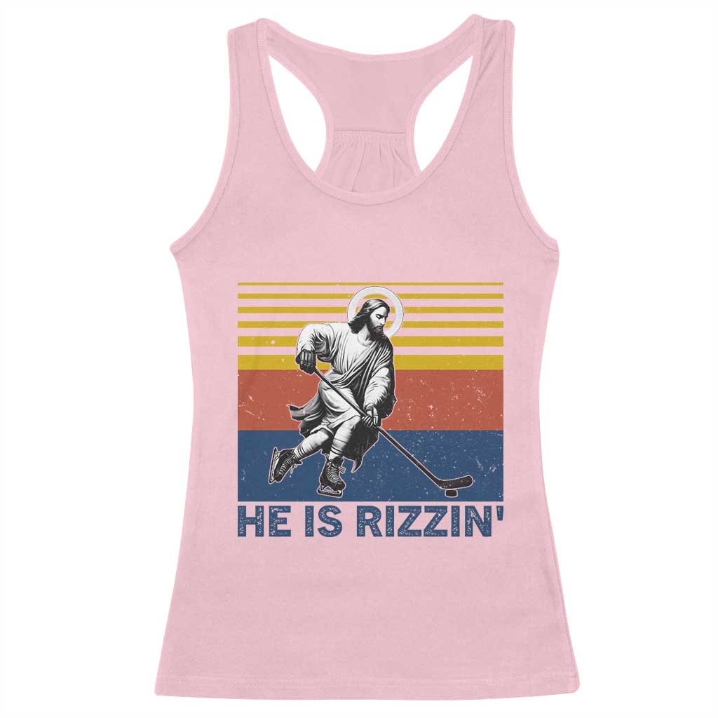 He Is Rizzin Racerback Tank Top Christian Hockey Retro Funny Gift For Believers TS12 Light Pink Print Your Wear