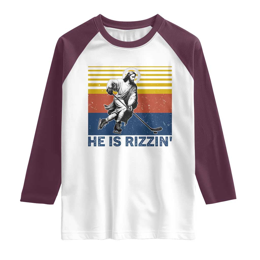 He Is Rizzin Raglan Shirt Christian Hockey Retro Funny Gift For Believers TS12 White Maroon Print Your Wear