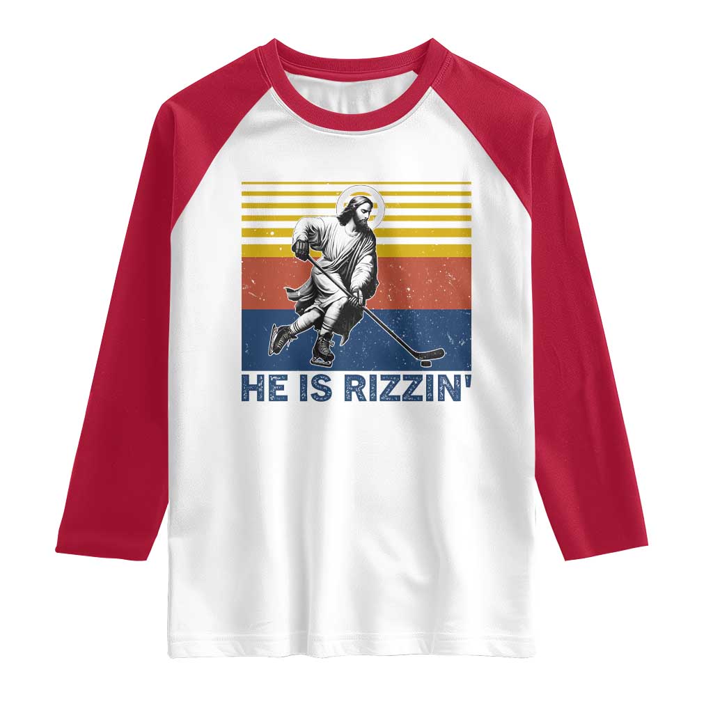 He Is Rizzin Raglan Shirt Christian Hockey Retro Funny Gift For Believers TS12 White Red Print Your Wear