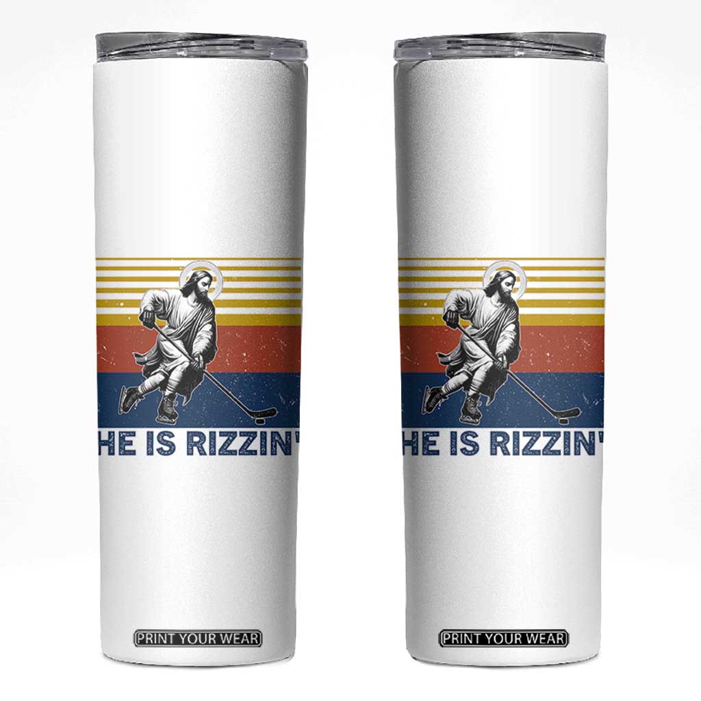 He Is Rizzin Skinny Tumbler Christian Hockey Retro Funny Gift For Believers TS12 White Print Your Wear