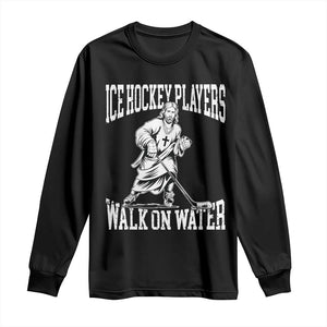 Jesus Ice Hockey Players Walk On Water Long Sleeve Shirt Funny Christian Gift TS12 Black Print Your Wear