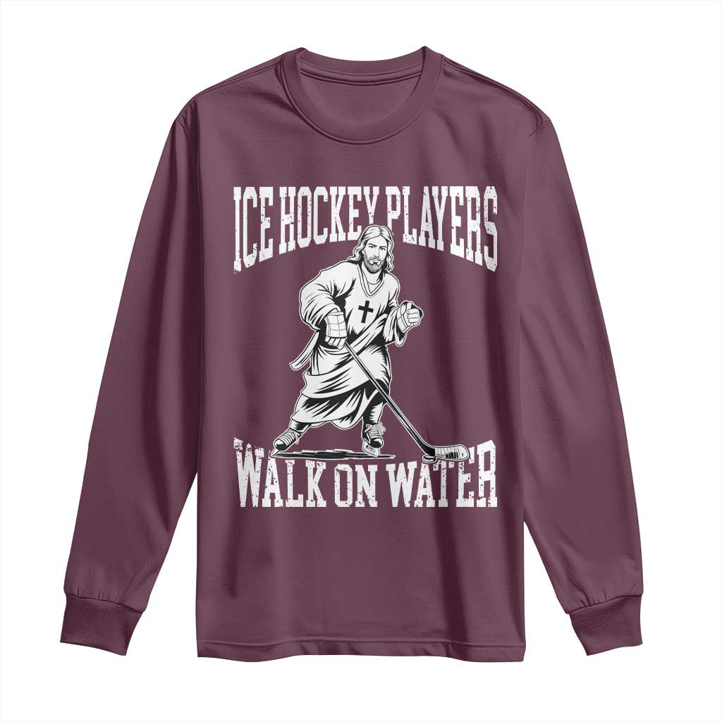 Jesus Ice Hockey Players Walk On Water Long Sleeve Shirt Funny Christian Gift TS12 Maroon Print Your Wear