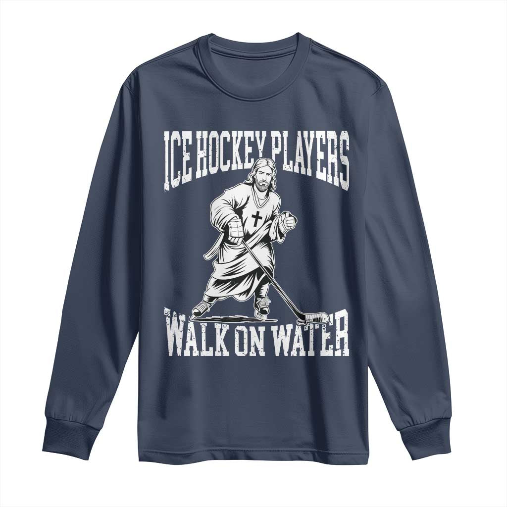 Jesus Ice Hockey Players Walk On Water Long Sleeve Shirt Funny Christian Gift TS12 Navy Print Your Wear