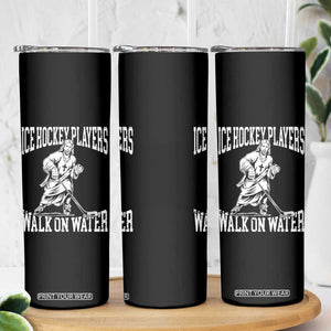 Jesus Ice Hockey Players Walk On Water Skinny Tumbler Funny Christian Gift TS12 Print Your Wear