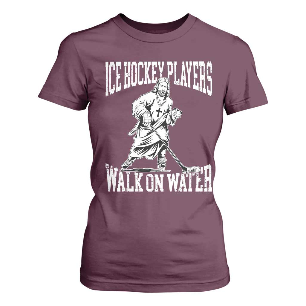 Jesus Ice Hockey Players Walk On Water T Shirt For Women Funny Christian Gift TS12 Maroon Print Your Wear