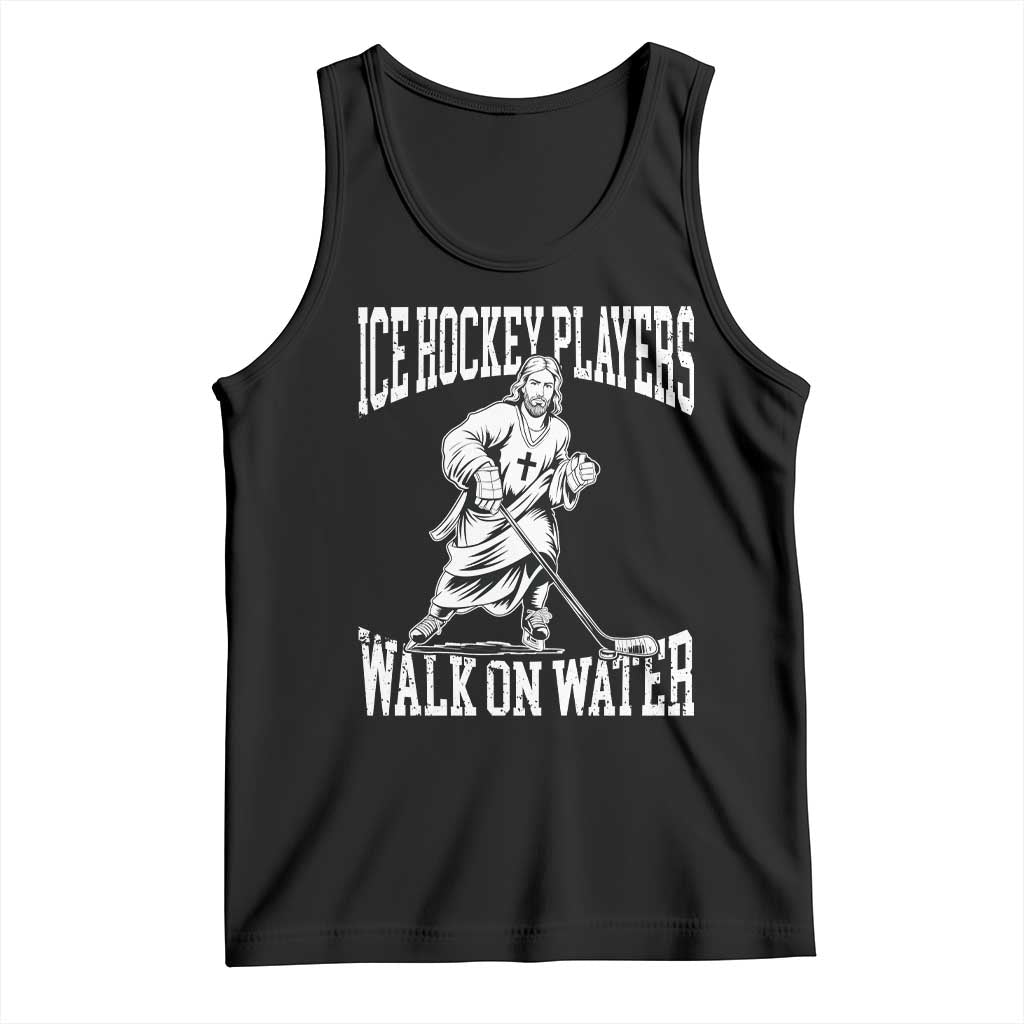 Jesus Ice Hockey Players Walk On Water Tank Top Funny Christian Gift TS12 Black Print Your Wear