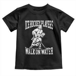 Jesus Ice Hockey Players Walk On Water Toddler T Shirt Funny Christian Gift TS12 Black Print Your Wear