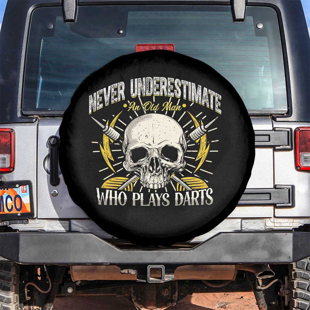 Never Underestimate An Old Who Plays Darts Spare Tire Cover Funny Darts Fan TS12 No hole Black Print Your Wear