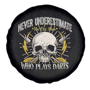 Never Underestimate An Old Who Plays Darts Spare Tire Cover Funny Darts Fan TS12 Print Your Wear