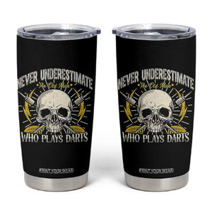Never Underestimate An Old Who Plays Darts Tumbler Cup Funny Darts Fan TS12 Black Print Your Wear