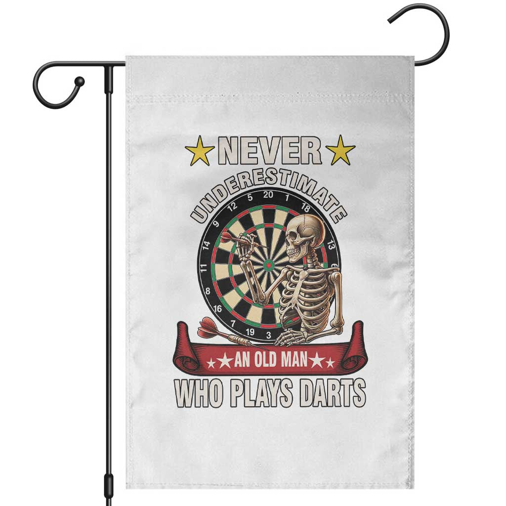 Never Underestimate An Old Man Plays Darts Garden Flag Gothic Darts Player TS12 White Print Your Wear