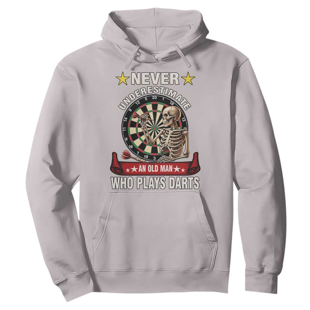 Never Underestimate An Old Man Plays Darts Hoodie Gothic Darts Player TS12 Ice Gray Print Your Wear