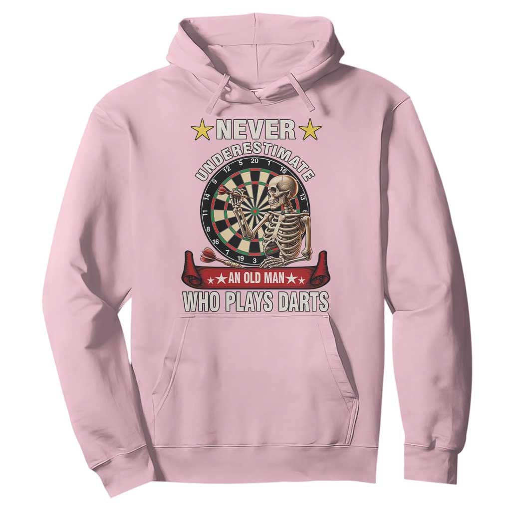 Never Underestimate An Old Man Plays Darts Hoodie Gothic Darts Player TS12 Light Pink Print Your Wear
