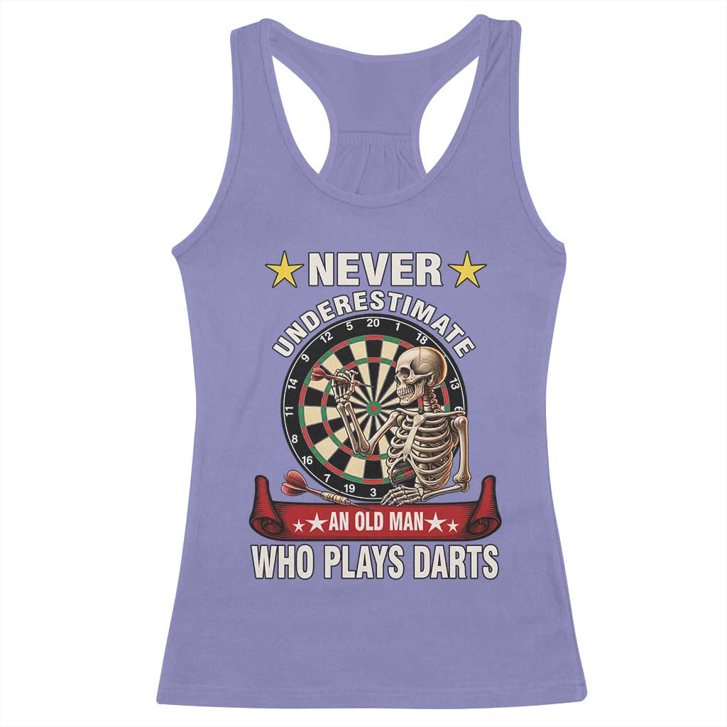 Never Underestimate An Old Man Plays Darts Racerback Tank Top Gothic Darts Player TS12 Violet Print Your Wear