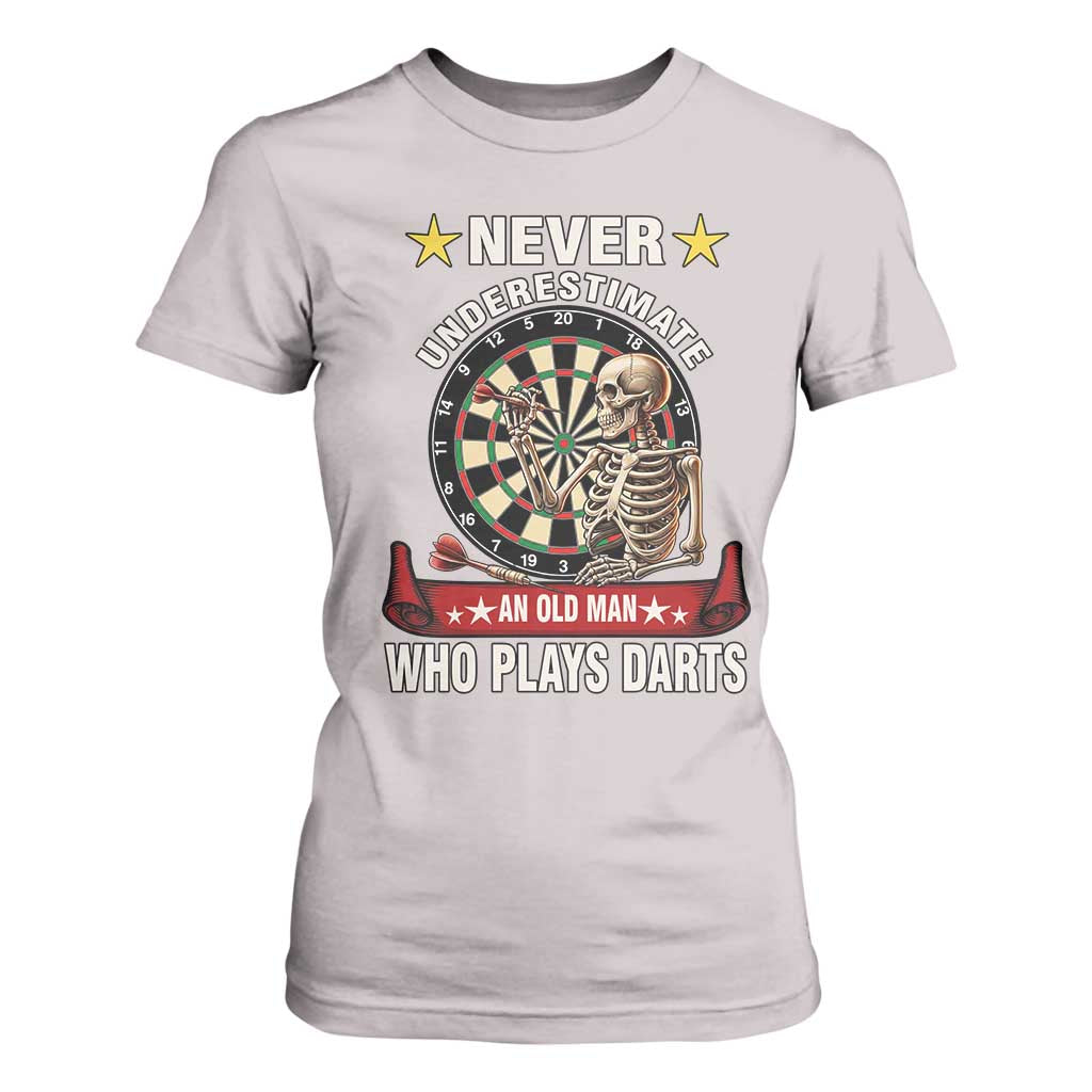 Never Underestimate An Old Man Plays Darts T Shirt For Women Gothic Darts Player TS12 Ice Gray Print Your Wear