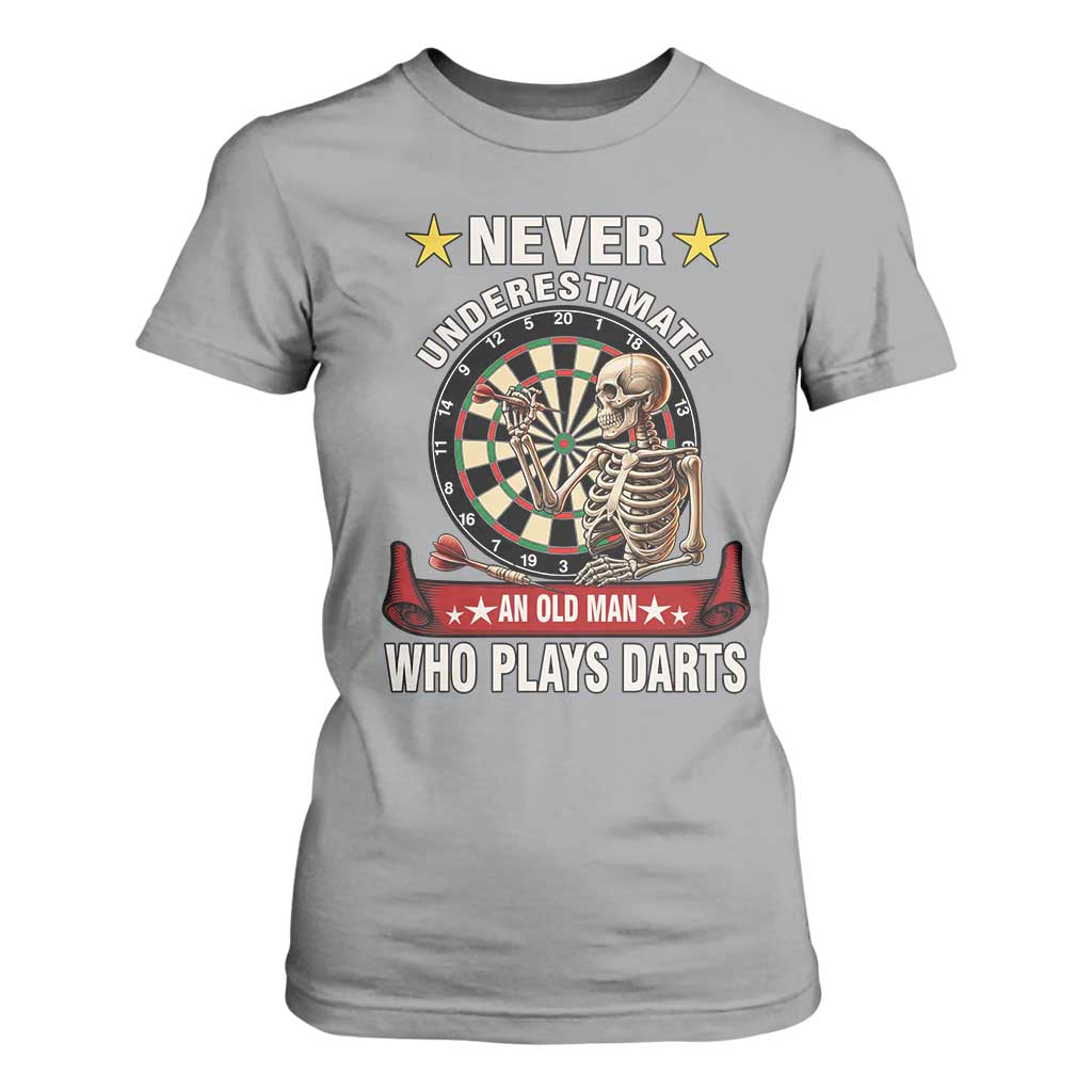 Never Underestimate An Old Man Plays Darts T Shirt For Women Gothic Darts Player TS12 Sport Gray Print Your Wear