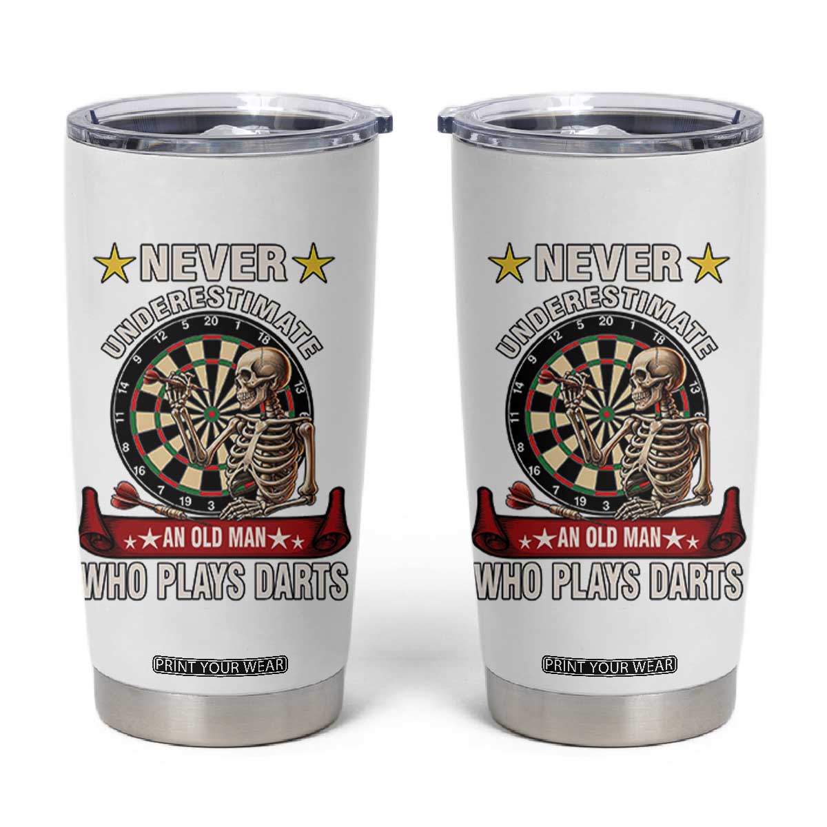 Never Underestimate An Old Man Plays Darts Tumbler Cup Gothic Darts Player TS12 White Print Your Wear