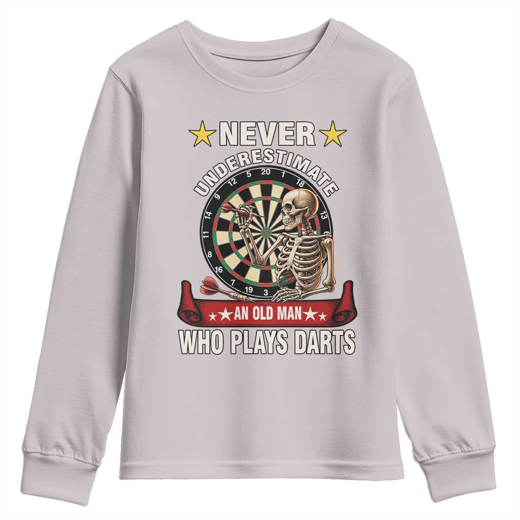 Never Underestimate An Old Man Plays Darts Youth Sweatshirt Gothic Darts Player TS12 Ice Gray Print Your Wear
