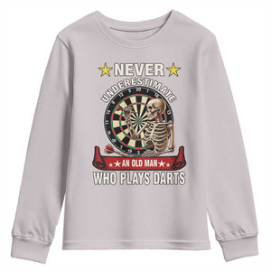 Never Underestimate An Old Man Plays Darts Youth Sweatshirt Gothic Darts Player TS12 Ice Gray Print Your Wear