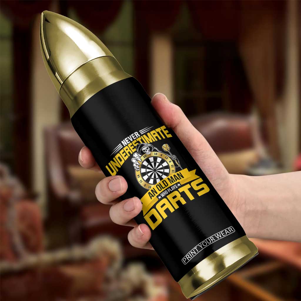 Never Underestimate An Old Man Plays Darts Bullet Tumbler Funny Dartist Grim Reaper Gift TS12 Print Your Wear