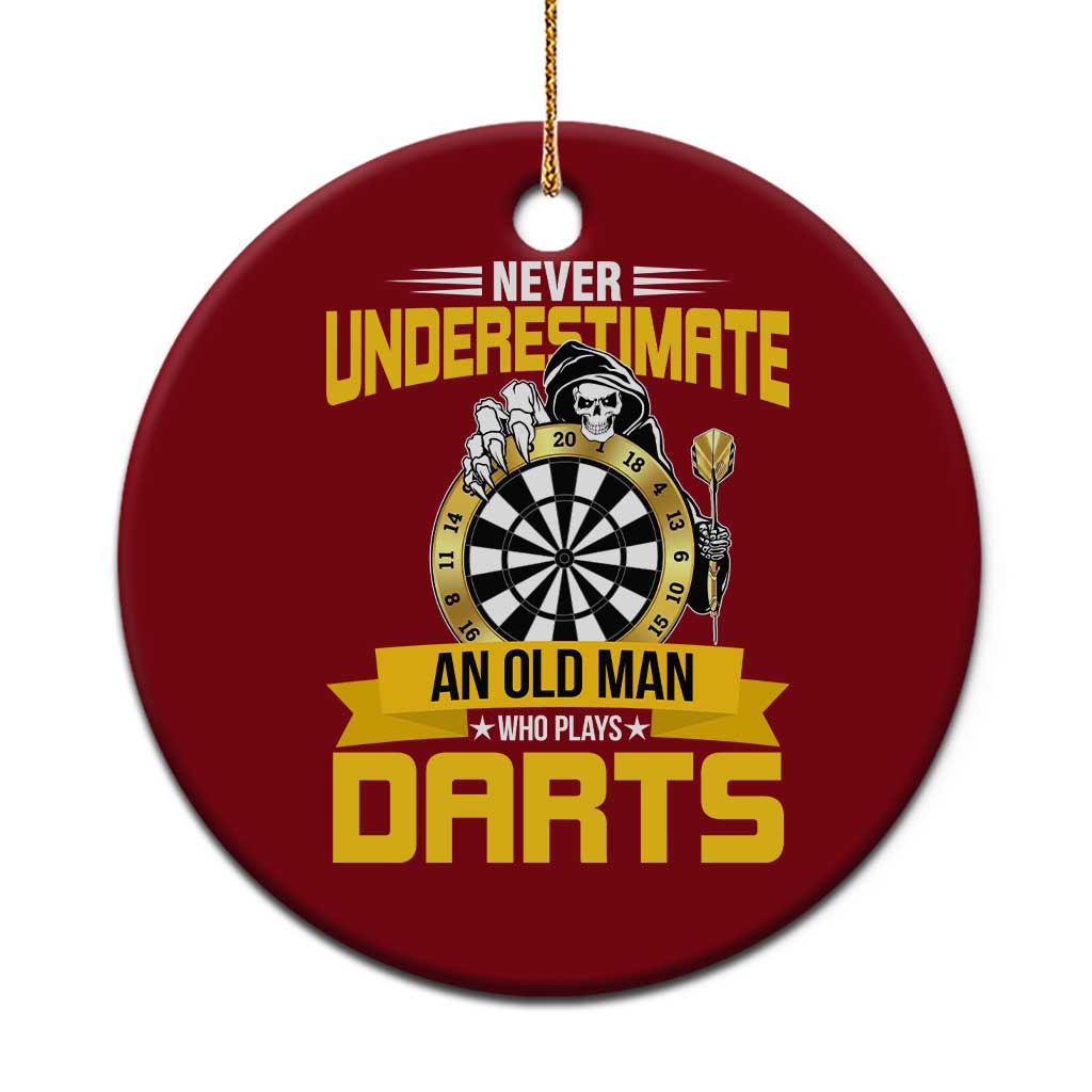 Never Underestimate An Old Man Plays Darts Ceramic Ornament Funny Dartist Grim Reaper Gift TS12 1pc Red Print Your Wear