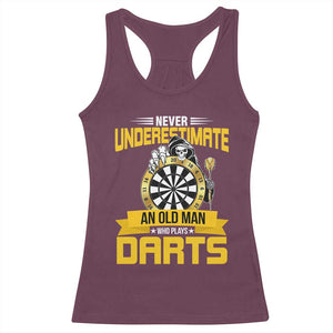 Never Underestimate An Old Man Plays Darts Racerback Tank Top Funny Dartist Grim Reaper Gift TS12 Maroon Print Your Wear