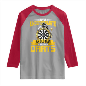 Never Underestimate An Old Man Plays Darts Raglan Shirt Funny Dartist Grim Reaper Gift TS12 Sport Gray Red Print Your Wear