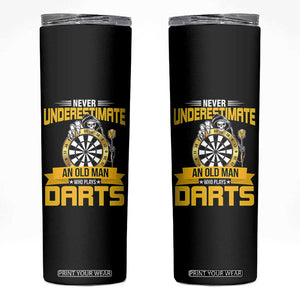 Never Underestimate An Old Man Plays Darts Skinny Tumbler Funny Dartist Grim Reaper Gift TS12 Black Print Your Wear