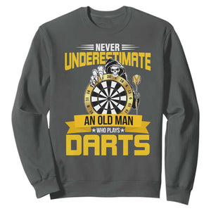 Never Underestimate An Old Man Plays Darts Sweatshirt Funny Dartist Grim Reaper Gift TS12 Dark Heather Print Your Wear