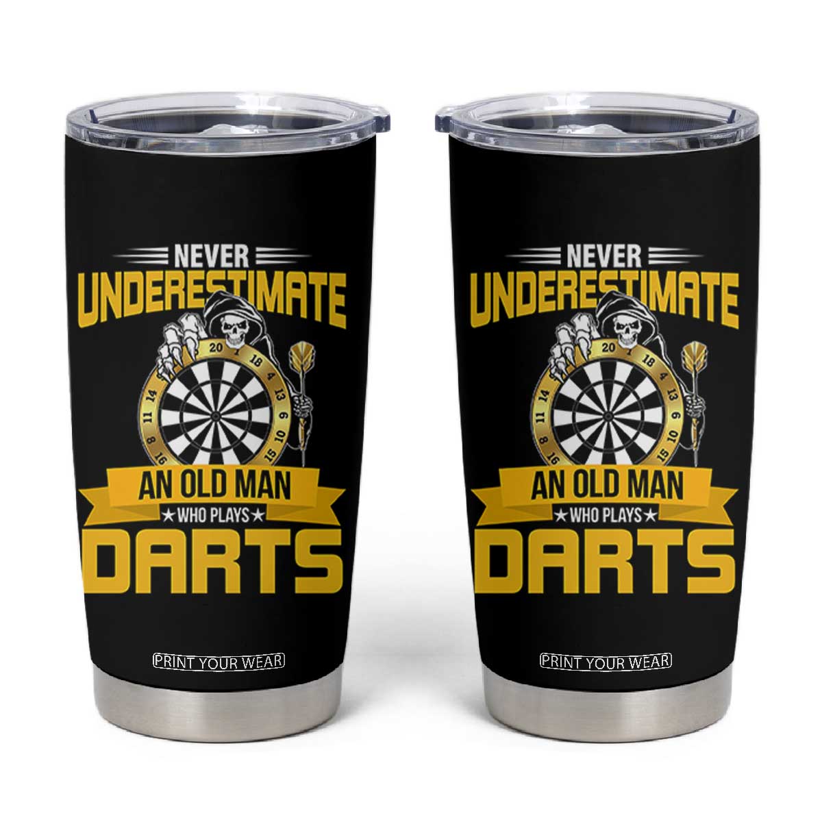 Never Underestimate An Old Man Plays Darts Tumbler Cup Funny Dartist Grim Reaper Gift TS12 Black Print Your Wear