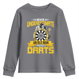Never Underestimate An Old Man Plays Darts Youth Sweatshirt Funny Dartist Grim Reaper Gift TS12 Charcoal Print Your Wear