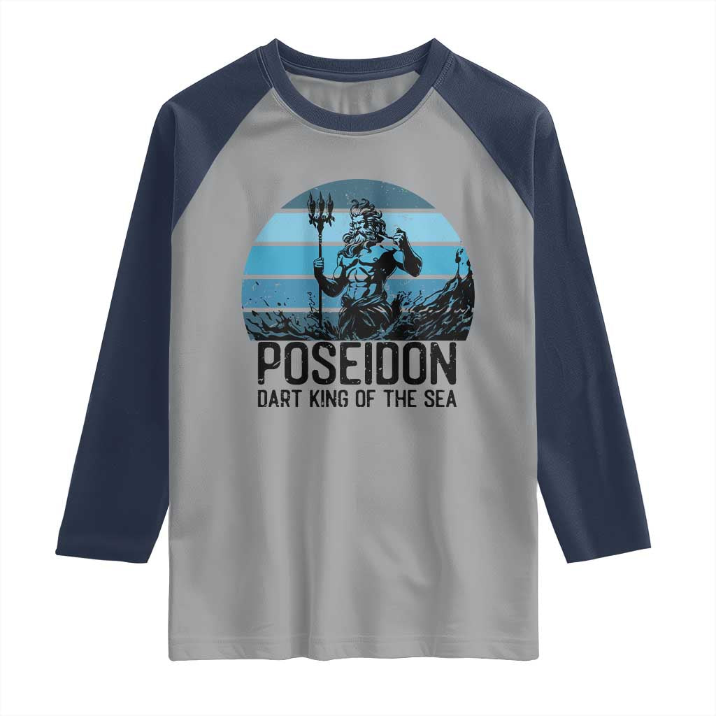 Ancient Greek Mythology Poseidon Dartist Raglan Shirt Dart King Of The Sea Trident TS12 Sport Gray Navy Print Your Wear