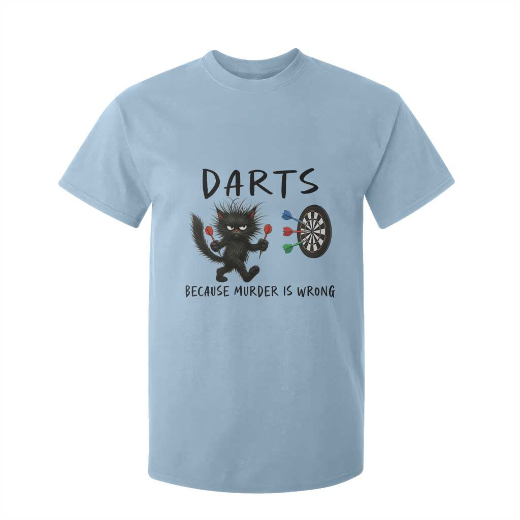Funny Grumpy Cat Dart Player T Shirt For Kid Because Murder Is Wrong Pub Game Gift TS12 Light Blue Print Your Wear