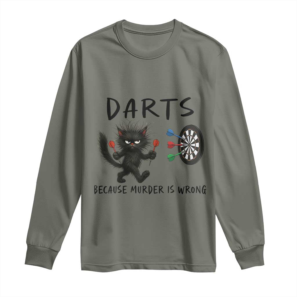 Funny Grumpy Cat Dart Player Long Sleeve Shirt Because Murder Is Wrong Pub Game Gift TS12 Military Green Print Your Wear