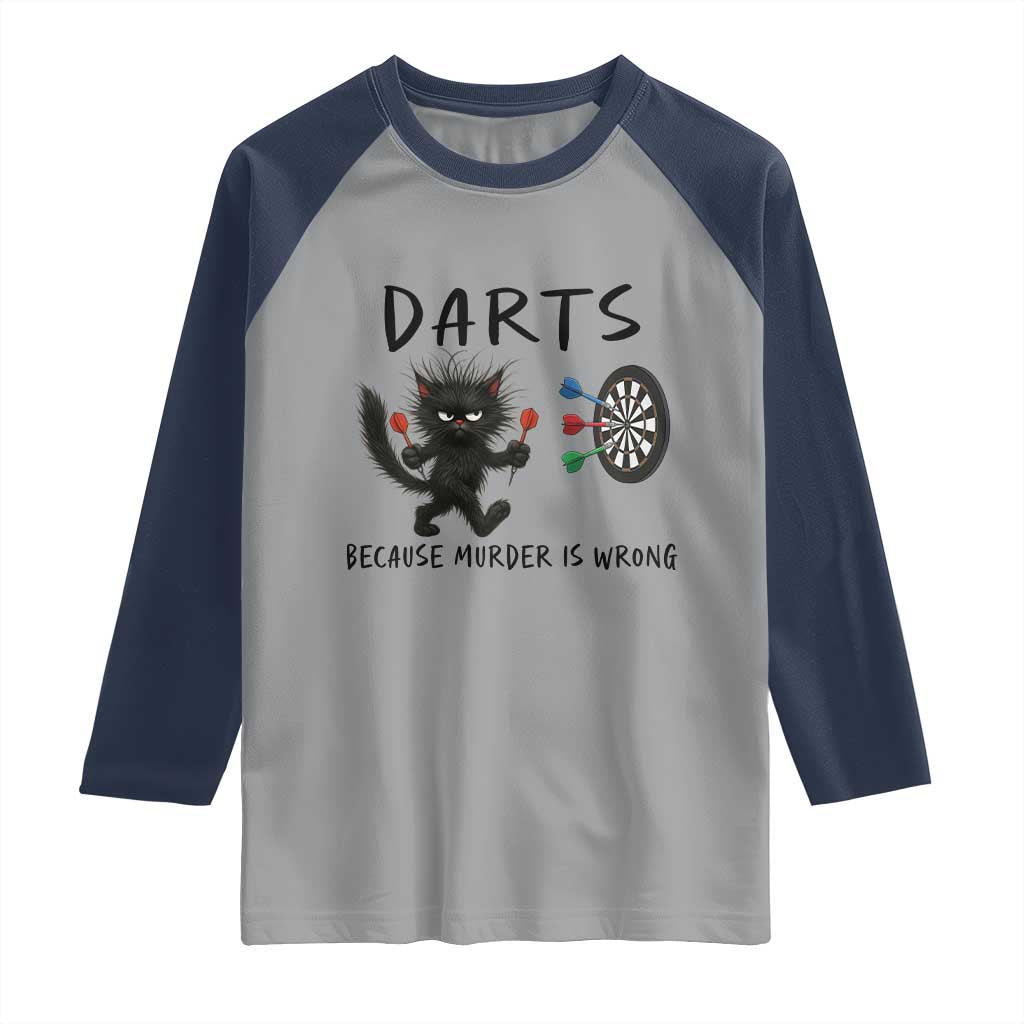 Funny Grumpy Cat Dart Player Raglan Shirt Because Murder Is Wrong Pub Game Gift - Print Your Wear