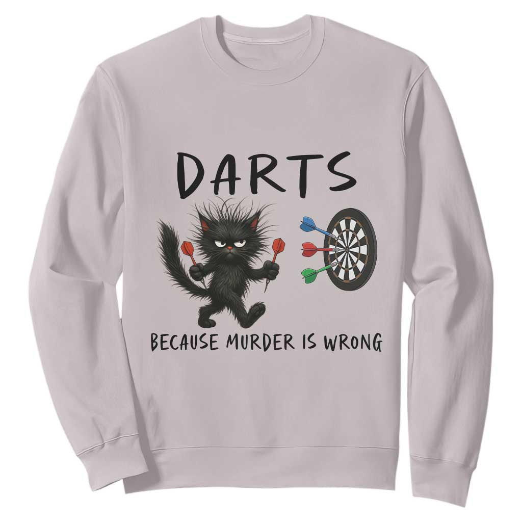 Funny Grumpy Cat Dart Player Sweatshirt Because Murder Is Wrong Pub Game Gift - Print Your Wear