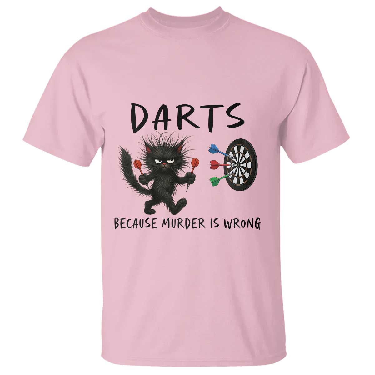 Funny Grumpy Cat Dart Player T Shirt Because Murder Is Wrong Pub Game Gift TS12 Light Pink Print Your Wear